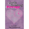 God's Healing Strategy, Revised Edition: An Introduction to the Bible's Main Themes