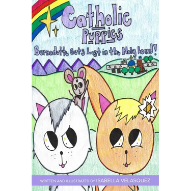 Catholic Puppies: Bernadette Gets Lost in the Holy Land
