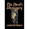 The Devil's Dictionary by Ambrose Bierce, Fiction, Classics, Fantasy, Horror