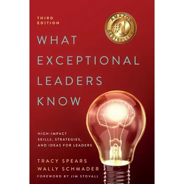 What Exceptional Leaders Know: High-Impact Skills, Strategies, and Ideas for Leaders: High-Impact Skills, Strategies