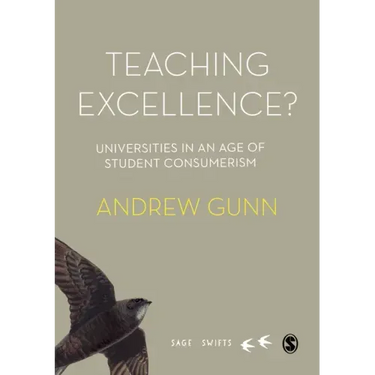 Teaching Excellence?: Universities in an age of student consumerism