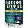 Bedtime Stories for Kids: Christmas Edition - 2 Books in 1 - Fun and Calming Christmas Short Stories for Kids and Children to fall asleep fast!
