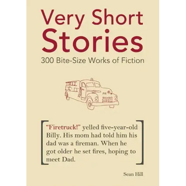 Very Short Stories: 300 Bite-Size Works of Fiction
