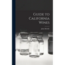 Guide to California Wines