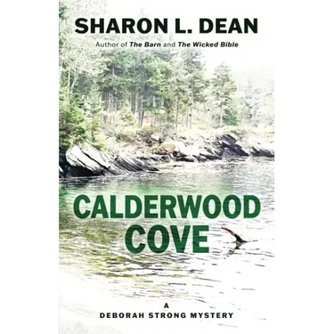 Calderwood Cove: A Deborah Strong Mystery