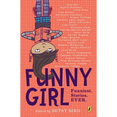 Funny Girl: Funniest. Stories. Ever.