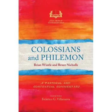 Colossians and Philemon: A Pastoral and Contextual Commentary