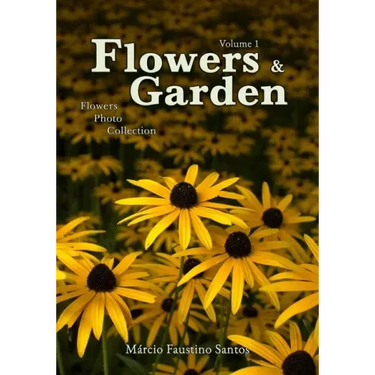 Flowers and Garden: Flowers Photo Collection - Vol. 1