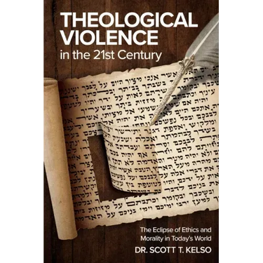 Theological Violence in the 21st Century: The Eclipse of Ethics and Morality in Today's World