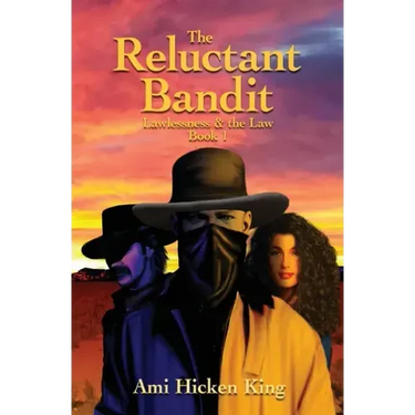 The Reluctant Bandit: Lawless & the Law, Book 1