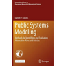Public Systems Modeling: Methods for Identifying and Evaluating Alternative Plans and Policies