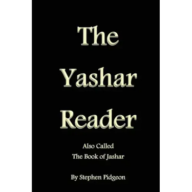The Yashar Reader: Also Called the Book of Jasher