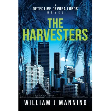 The Harvesters: A Detective Devora Lobos Novel
