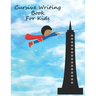 Cursive Writing Book For Kids: Cursive Handwriting Workbook For Boys