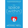 The Space Within: Finding Your Way Back Home