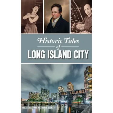 Historic Tales of Long Island City