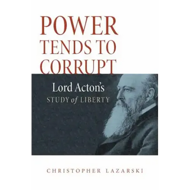 Power Tends To Corrupt