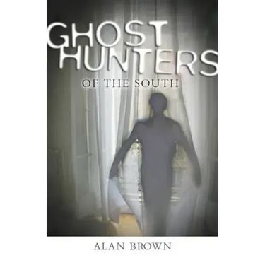 Ghost Hunters of the South