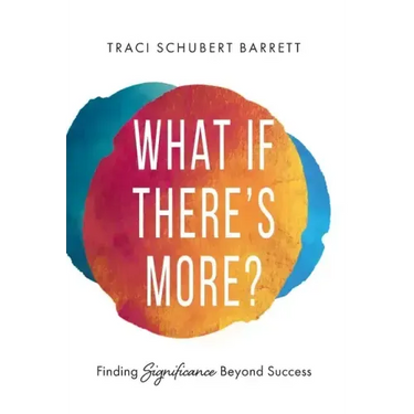 What If There's More?: Finding Significance Beyond Success
