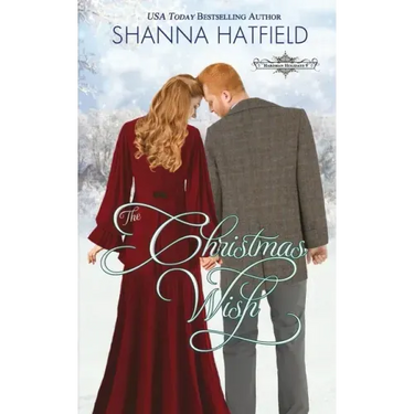 The Christmas Wish: A Sweet Historical Holiday Romance