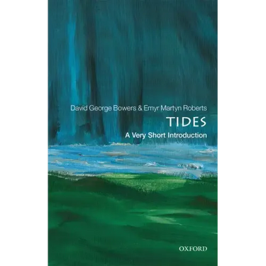 Tides: A Very Short Introduction