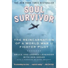 Soul Survivor: The Reincarnation of a World War II Fighter Pilot