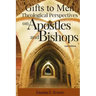 Gifts to Men: Theological Perspectives on Apostles and Bishops