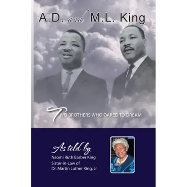 Ad and ML King: Two Brothers Who Dared to Dream