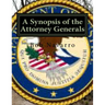A Synopsis of the Attorney Generals