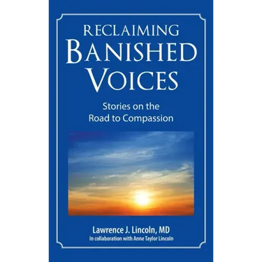 Reclaiming Banished Voices: Stories on the Road to Compassion