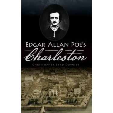 Edgar Allan Poe's Charleston
