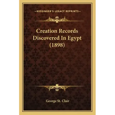 Creation Records Discovered In Egypt (1898)