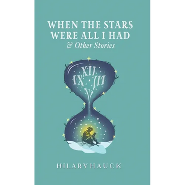 When the Stars Were All I Had