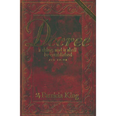 Decree Third Edition: Decree a thing and it shall be established