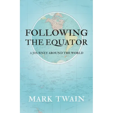 Following the Equator - A Journey Around the World