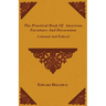 The Practical Book of American Furniture and Decoration - Colonial and Federal