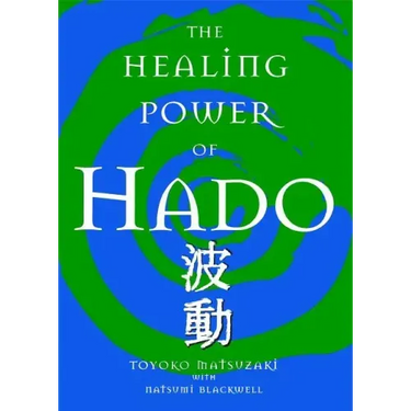 The Healing Power of Hado
