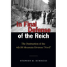 In Final Defense of the Reich: The Destruction of the 6th SS Mountain Divison Nord