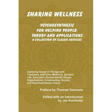 Sharing Wellness: Psychosynthesis for Helping People