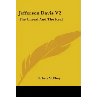 Jefferson Davis V2: The Unreal And The Real