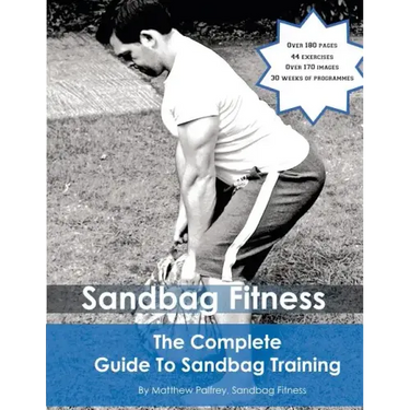 The Complete Guide To Sandbag Training