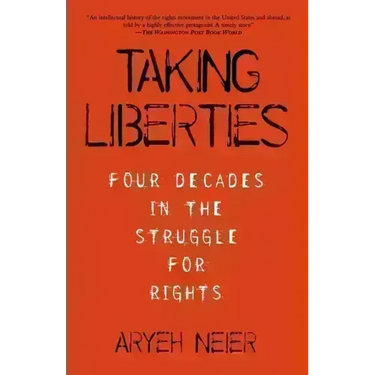 Taking Liberties: Four Decades in the Struggle for Rights