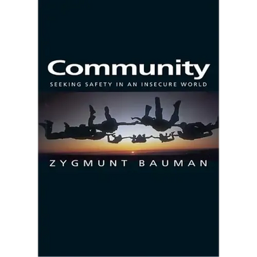 Community: Seeking Safety in an Insecure World
