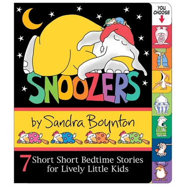 Snoozers: 7 Short Short Bedtime Stories for Lively Little Kids