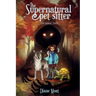 The Supernatural Pet Sitter: The Magic Thief
