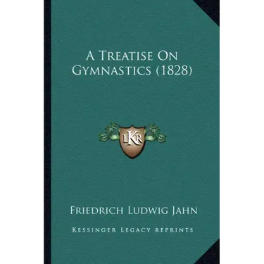 A Treatise on Gymnastics (1828)