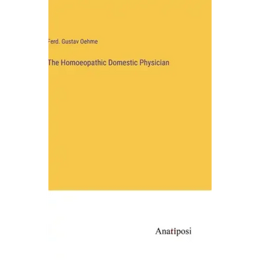The Homoeopathic Domestic Physician