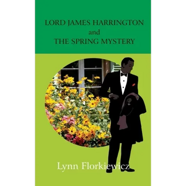 Lord James Harrington and the Spring Mystery