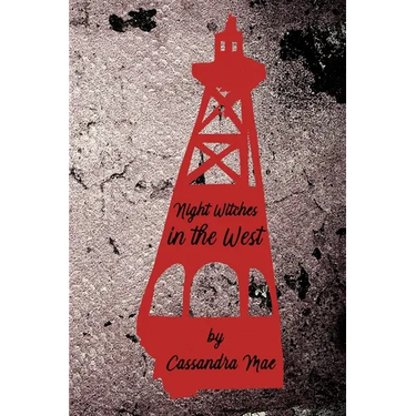Night Witches in the West: An all-woman insurgency