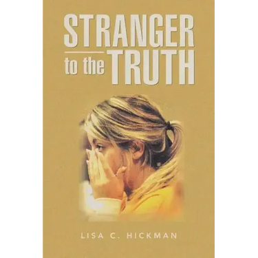 Stranger to the Truth